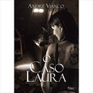 O CASO LAURA