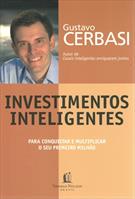 INVESTIMENTOS INTELIGENTES: PARA CONQUISTAR E MULTIPLICAR O SEU PRIMEIRO MILHAO