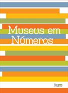 oferece um panorama estatístico nacional e internacional do setor de museus, além de textos analíticos sobre a situação dos museus nas unidades federativas.