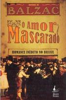 O AMOR MASCARADO