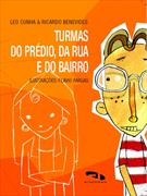 TURMAS DO PREDIO, DA RUA E DO BAIRRO