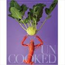 UNCOOKED