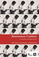 BOAVENTURA CARDOSO: A ESCRITA EM PROCESSO