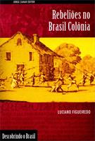 REBELIOES NO BRASIL COLONIAL