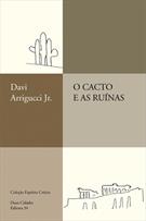 O CACTO E AS RUINAS: POESIA ENTRE OUTRAS ARTES