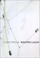 ELIANE PROLIK: NOUTRO LUGAR