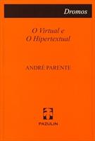 O VIRTUAL E O HIPERTEXTUAL