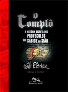 O COMPLO: A HISTORIA SECRETA DOS PROTOCOLOS DOS SABIOS DO SIAO