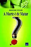 A MORTE E DE MATAR