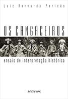OS CANGACEIROS: ENSAIO DE INTERPRETAÇAO HISTORICA