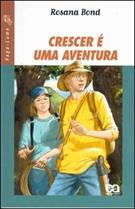 CRESCER E UMA AVENTURA