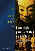 A ARTE DA GUERRA: ESTRATEGIA PARA GERENTES DE VENDA