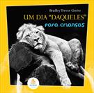 UM DIA “DAQUELES” PARA CRIANÇAS