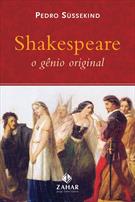 SHAKESPEARE: O GENIO ORIGINAL