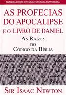 AS PROFECIAS DO APOCALIPSE E O LIVRO DE DANIEL: AS RAIZES DO CODIGO DA BIBLIA