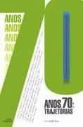 ANOS 70: TRAJETORIAS
