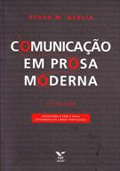 COMUNICAÇAO EM PROSA MODERNA: APRENDA A ESCREVER, APRENDENDO A PENSAR