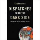 livro DISPATCHES FROM THE DARK SIDE: ON TORTURE AND THE DEATH OF JUSTICE (9781844676194)