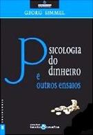 PSICOLOGIA DO DINHEIRO E OUTROS ENSAIOS