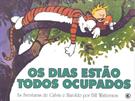 CALVIN E HAROLDO: OS DIAS ESTAO TODOS OCUPADOS