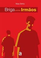 BRIGA ENTRE IRMAOS