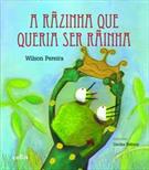 A RAZINHA QUE QUERIA SER RAINHA