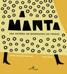 A MANTA: UMA HISTORIA EM QUADRINHOS ( DE TECIDO ) ( 9788564406155 )