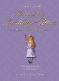 THROUGH THE LOOKING-GLASS: AND WHAT ALICE FOUND THERE