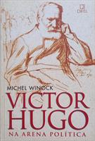 VICTOR HUGO NA ARENA POLITICA