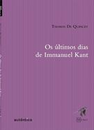 OS ULTIMOS DIAS DE IMMANUEL KANT