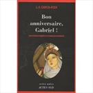 BON ANNIVERSAIRE, GABRIEL!