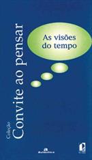 AS VISOES DO TEMPO