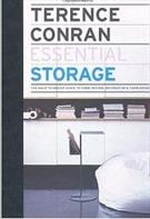 ESSENTIAL STORAGE: THE BACK TO BASICS GUIDE TO HOME DESIGN, DECORATION & FURNISHING