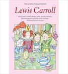 THE COMPLETE ILLUSTRATED LEWIS CARROLL