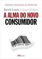 A ALMA DO NOVO CONSUMIDOR