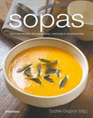 SOPAS: DELICIOSAS RECEITAS DE SOPAS LEVES, CREMOSAS E RECONFORTANTES