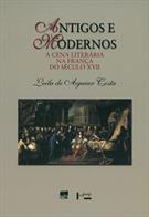 ANTIGOS E MODERNOS: A CENA LITERARIA NA FRANÇA DO SECULO XVII