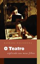 O TEATRO EXPLICADO AOS MEUS FILHOS