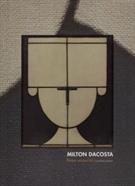 MILTON DACOSTA: PINTOR ESSENCIAL / ESSENTIAL PAINTER