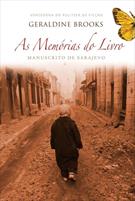 AS MEMORIAS DO LIVRO: ROMANCE MANUSCRITO DE SARAJEVO