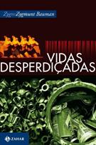VIDAS DESPERDIÇADAS