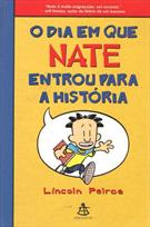 O DIA EM QUE NATE ENTROU PARA A HISTORIA