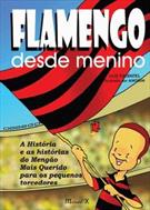 FLAMENGO DESDE MENINO