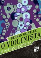 O VIOLINISTA E OUTRAS HISTORIAS
