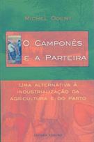 O CAMPONES E A PARTEIRA: UMA ALTERNATIVA A INDUSTRIALIZAÇAO DA AGRICULTURA E DO PARTO