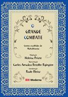 O GRANDE COMBATE: CONTOS ESCOLHIDOS DO MAHABHARATA