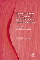 TRANSTORNOS ALIMENTARES NA INFANCIA E ADOLESCENCIA: UMA VISAO MULTIDISCIPLINAR
