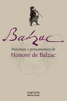 MAXIMAS E PENSAMENTOS DE HONORE DE BALZAC