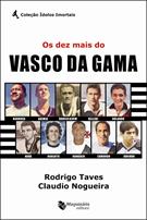 OS DEZ MAIS DO VASCO DA GAMA