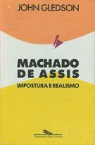 MACHADO DE ASSIS: IMPOSTURA E REALISMO